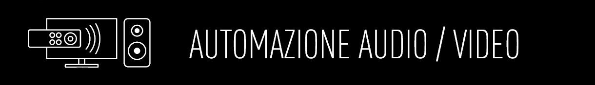 Automazione integrazione audio video luci Automazione integrazione audio video luci